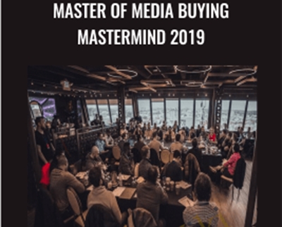 Master of media buying mastermind 2019