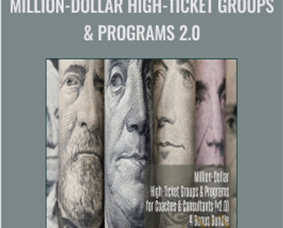 Million-Dollar High-Ticket Groups & Programs 2.0 – Dr. Joseph Riggio