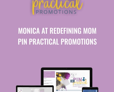 Monica At Redefining Mom – Pin Practical Promotions - Monica