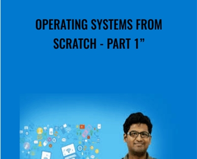 Operating Systems From Scratch - Part 1" - Vignesh Sekar
