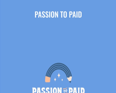 Passion to Paid