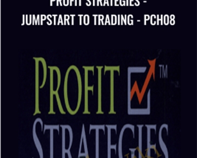 Profit Strategies - Jumpstart to Trading - PCH08 - Jay Harris