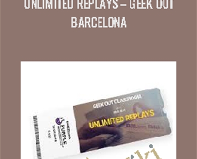 Unlimited Replays – Geek Out Barcelona