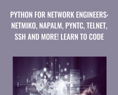 Python for Network Engineers: Netmiko, NAPALM, pyntc, Telnet, SSH and more! Learn to code - David Bombal