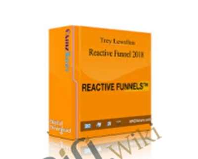 Reactive Funnels (2018) – Trey Lewellen
