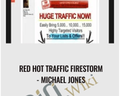 Red Hot Traffic Firestorm - Michael Jones