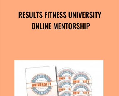 Results Fitness University Online Mentorship - Alwyn Cosgrove & Rachel Cosgrove