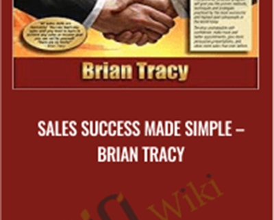 Sales Success Made Simple – Brian Tracy