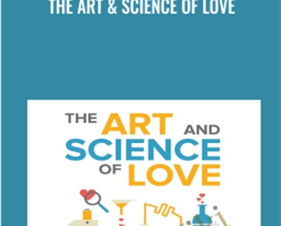 The Art & Science of Love - John Gottman