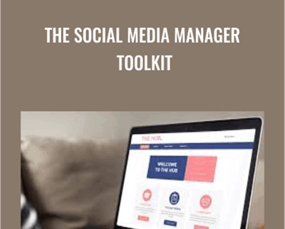 The Social Media Manager Toolkit – The Hub