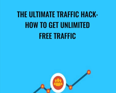 The Ultimate Traffic Hack: How To Get Unlimited Free Traffic - Gregory Markus Hegel