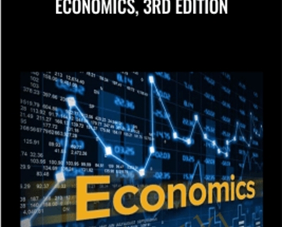 Economics, 3rd Edition – Timothy Taylor, M.Econ