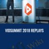 VidSummit 2018 Replays 2 - eSys[GroupBuy]