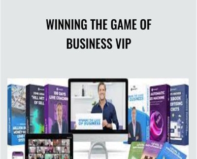 Winning the Game of Business VIP - John Assaraf