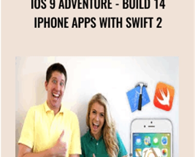 iOS 9 Adventure - Build 14 iPhone Apps with Swift 2 - NIck Walter