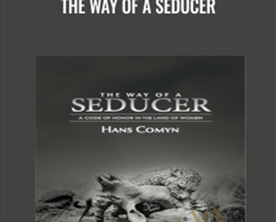 The Way Of A Seducer - Hans Comyn