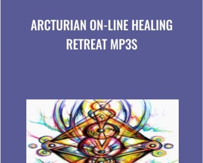 Arcturian On-line Healing Retreat mp3s