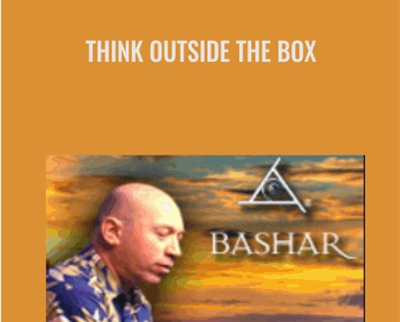 Think Outside The Box - Bashar
