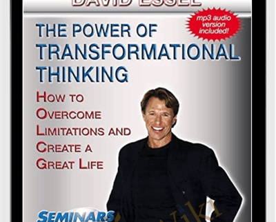 The Power Of Transformational Thinking - David Essel