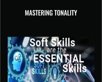 Mastering Tonality – Essential Skills Group