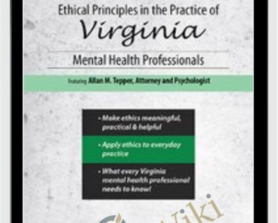 Ethical Principles in the Practice of Virginia Mental Health Professionals - Allan M Tepper
