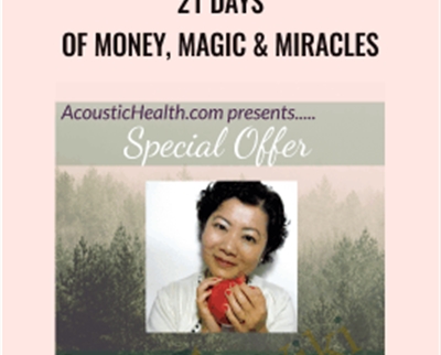 21 Days of Money, Magic & Miracles - Jade-Yin Hom