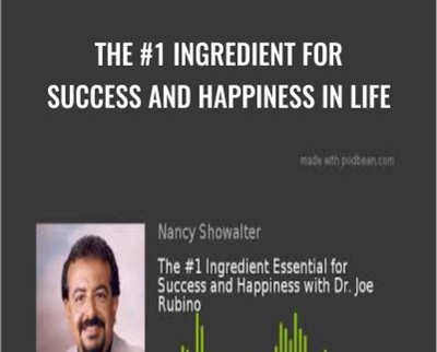 The #1 Ingredient for Success and Happiness in Life - Joe Rubino
