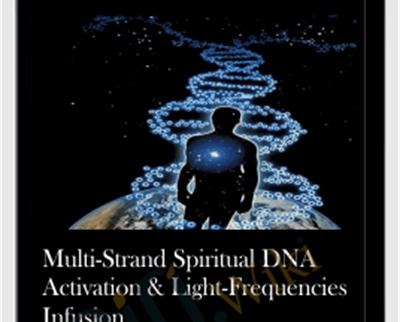 Multi-Strand Spiritual DNA Activation & Light-Frequencies Infusion