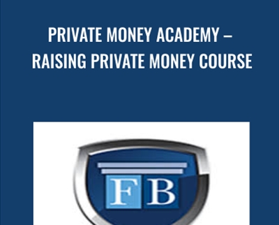 Private Money Academy – Raising Private Money Course - Fortune Builders