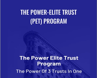 THE POWER-ELITE TRUST (PET) Program