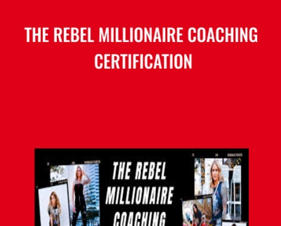 The Rebel Millionaire Coaching Certification - Katrina Ruth