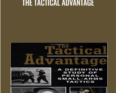The Tactical Advantage - Gabe Suarez