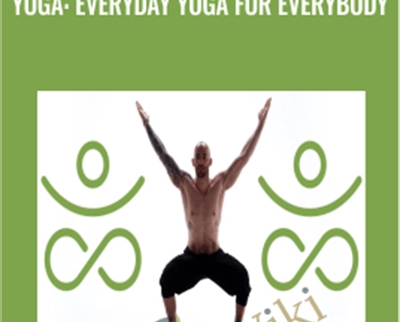 Yoga: Everyday Yoga for Everybody - Tiberiu Vintiloiu & Bogdan Raducanu