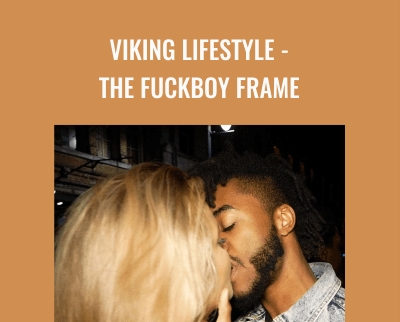 Viking Lifestyle - The Fuckboy frame  - Tim