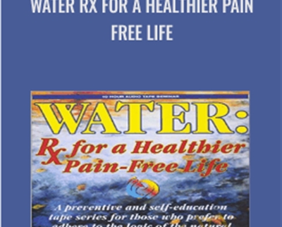 Water Rx for a Healthier Pain Free Life - F. Batmanghefcd