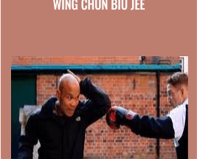 Wing Chun Biu Jee - SiFu Wong