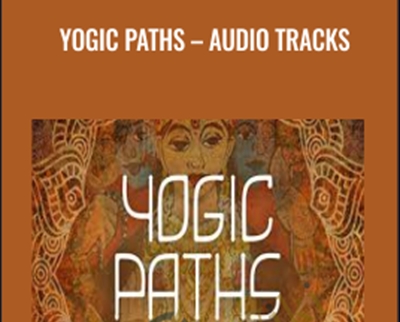 Yogic Paths – Audio Tracks - Gaia