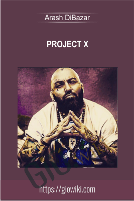 Project X - Arash DiBazar