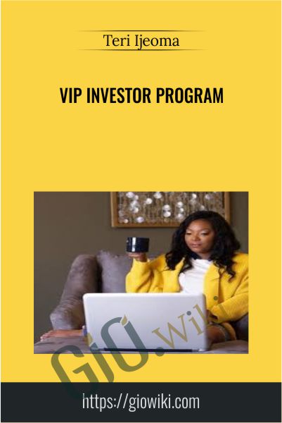 VIP Investor Program - Teri Ijeoma