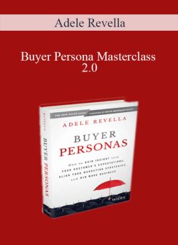 Adele Revella – Buyer Persona Masterclass 2.0