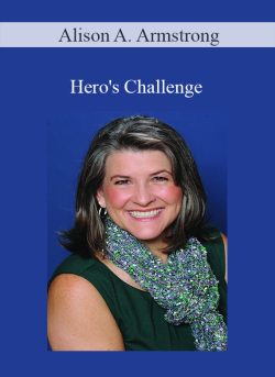 Alison A. Armstrong – Hero’s Challenge