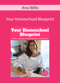 Ana Willis – Your Homeschool Blueprint