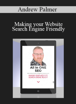 Andrew Palmer – Making your Website Search Engine Friendly