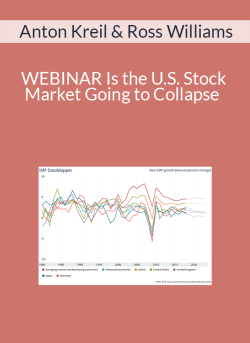 Anton Kreil & Ross Williams – WEBINAR Is the U.S. Stock Market Going to Collapse