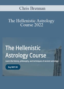Chris Brennan – The Hellenistic Astrology Course 2022