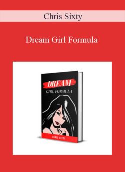 Chris Sixty – Dream Girl Formula
