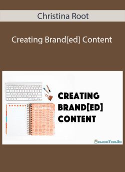 Christina Root – Creating Brand[ed] Content