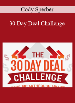 Cody Sperber – 30 Day Deal Challenge