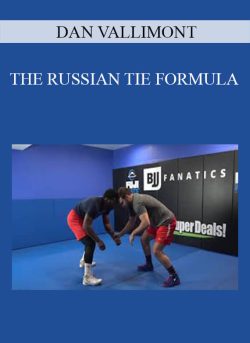 DAN VALLIMONT – THE RUSSIAN TIE FORMULA