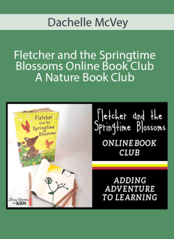 Dachelle McVey – Fletcher and the Springtime Blossoms Online Book Club ~ A Nature Book Club